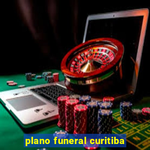 plano funeral curitiba